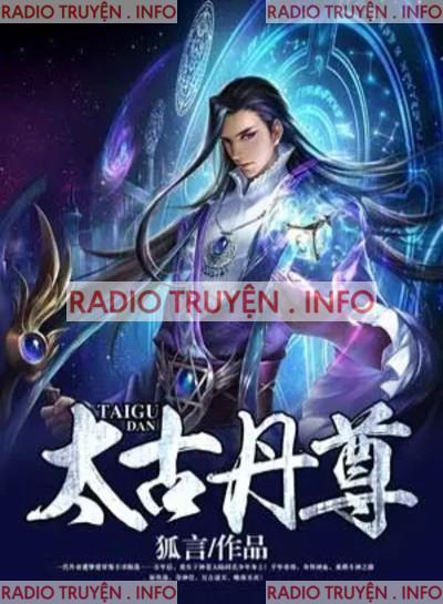 Thái Cổ Đan Tôn Audio
